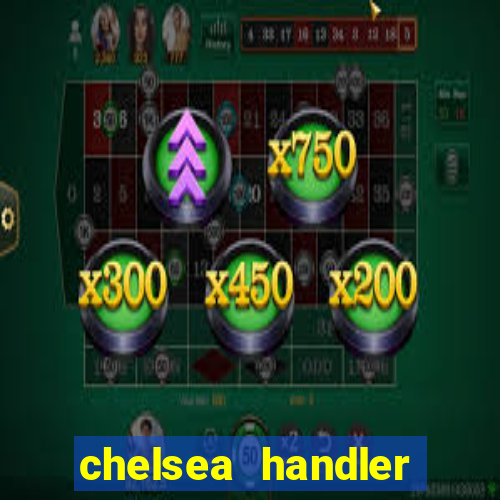 chelsea handler video porn